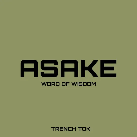 Trench Tok - Asake Word Of Wisdom