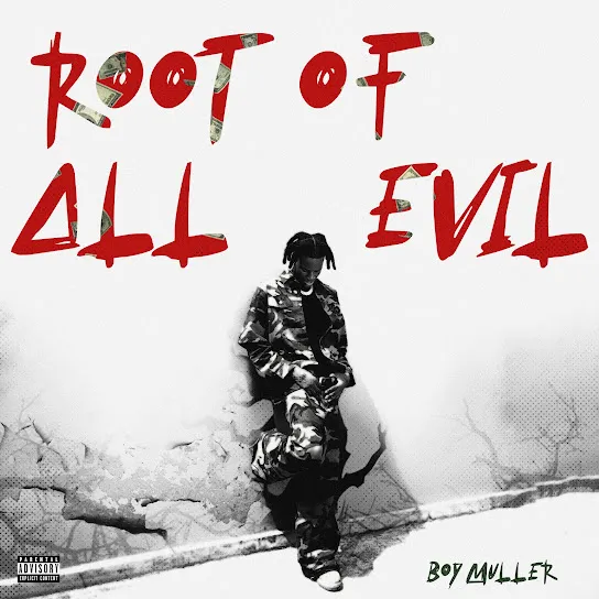 Boy Muller - Root Of All Evil